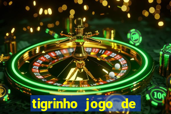 tigrinho jogo de aposta baixar