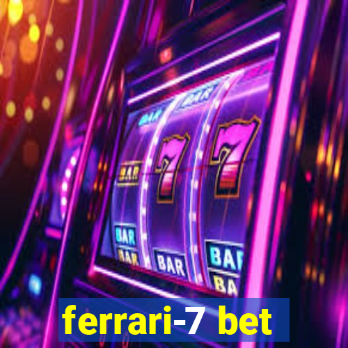 ferrari-7 bet