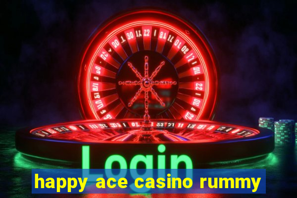 happy ace casino rummy