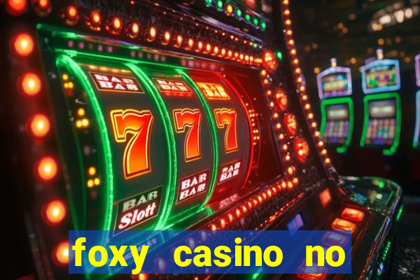 foxy casino no deposit bonus