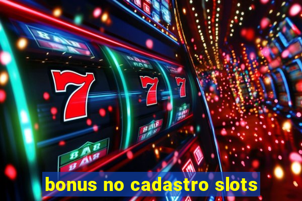 bonus no cadastro slots