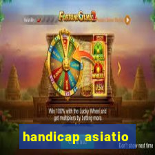 handicap asiatio