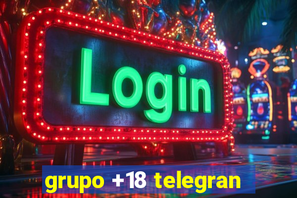 grupo +18 telegran