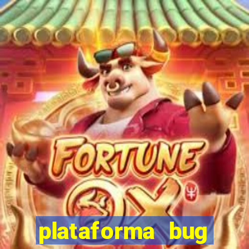 plataforma bug fortune tiger