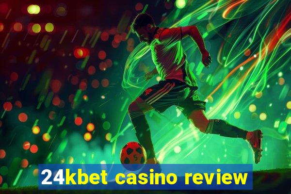 24kbet casino review