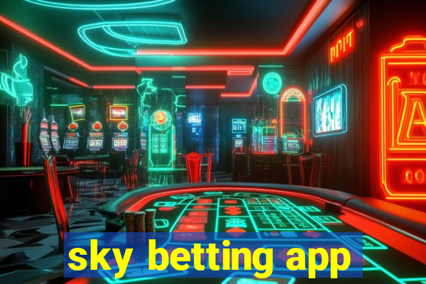 sky betting app