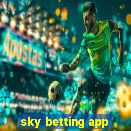 sky betting app