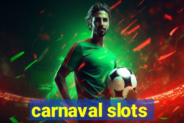 carnaval slots