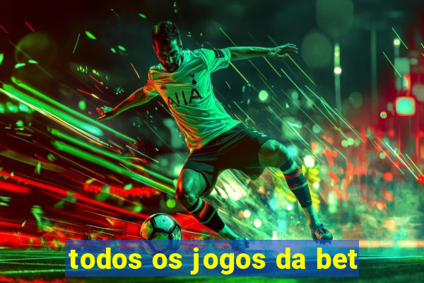 todos os jogos da bet