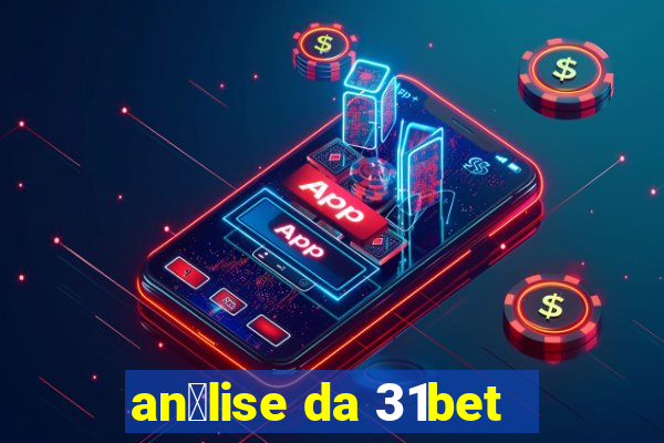 an谩lise da 31bet