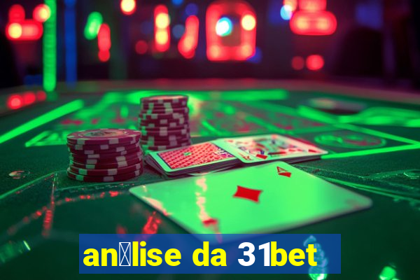 an谩lise da 31bet