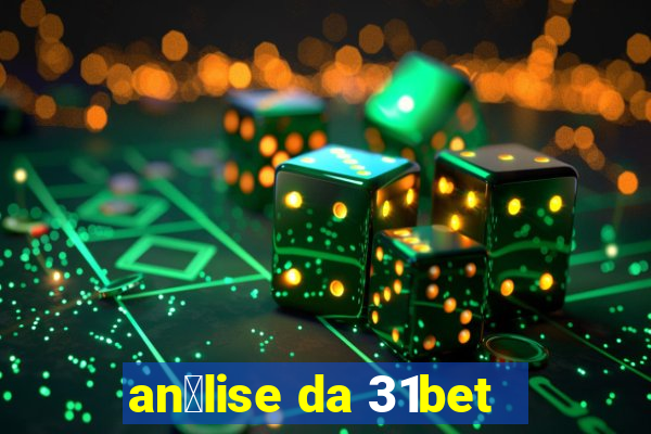 an谩lise da 31bet