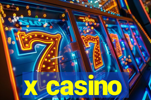 x casino