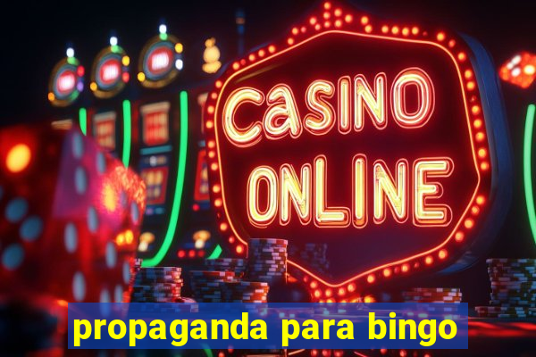 propaganda para bingo