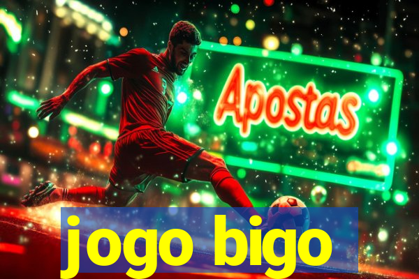 jogo bigo