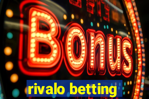 rivalo betting