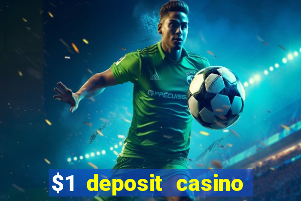 $1 deposit casino nz 2024