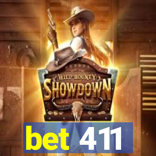 bet 411