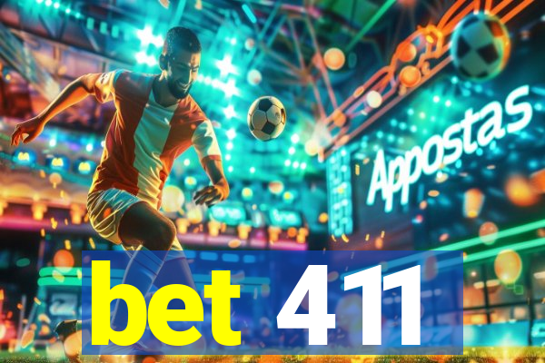 bet 411