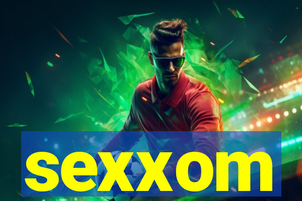 sexxom