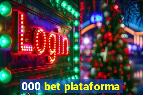 000 bet plataforma