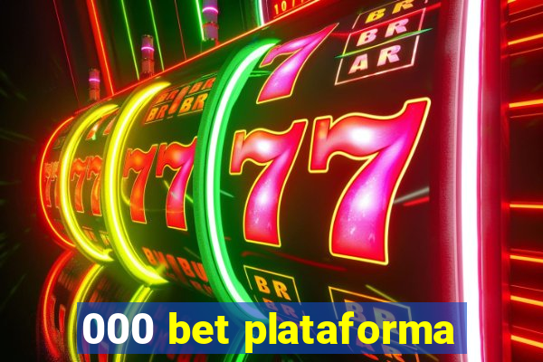 000 bet plataforma