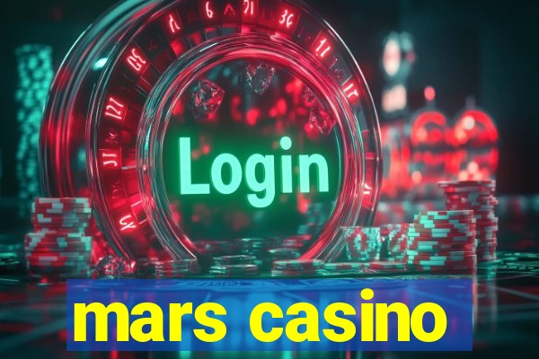 mars casino