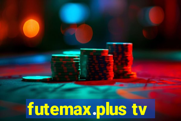 futemax.plus tv