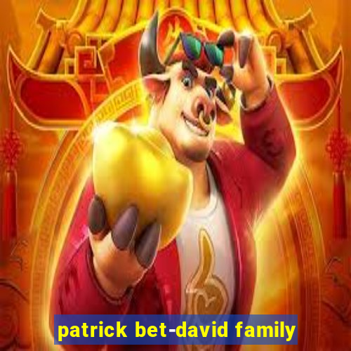 patrick bet-david family