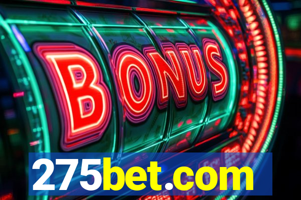 275bet.com