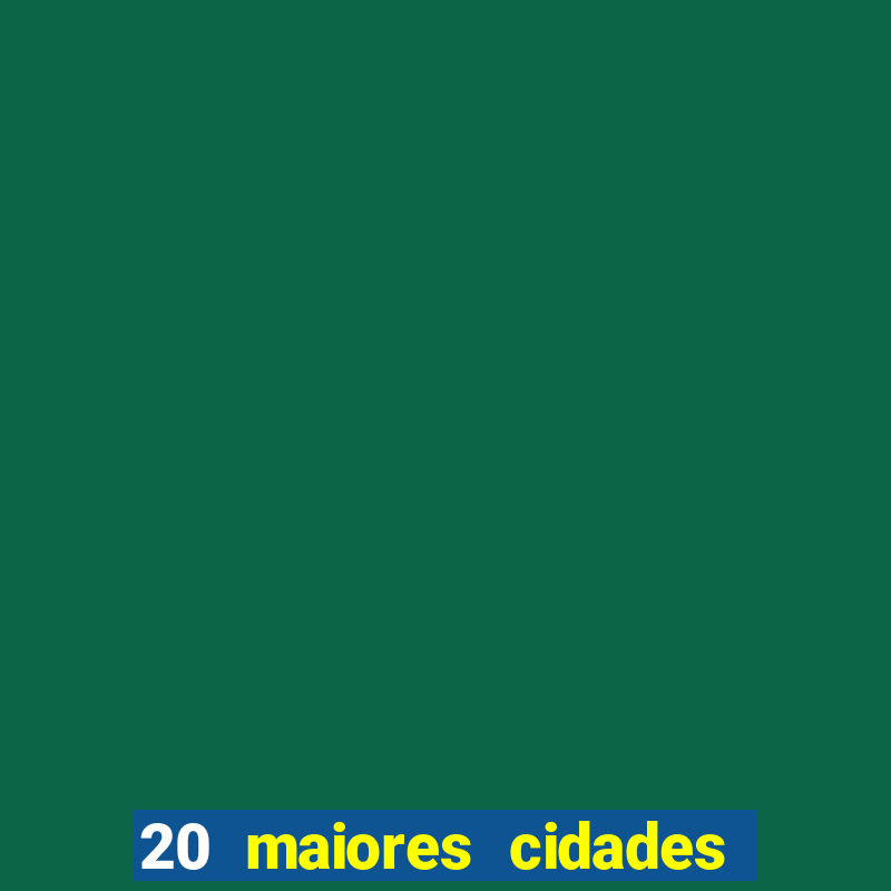 20 maiores cidades de sp