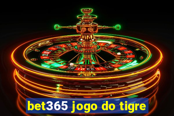 bet365 jogo do tigre