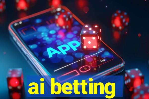 ai betting