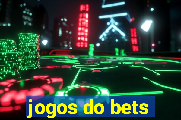 jogos do bets