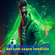 bet com saque imediato