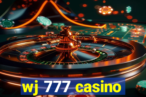 wj 777 casino