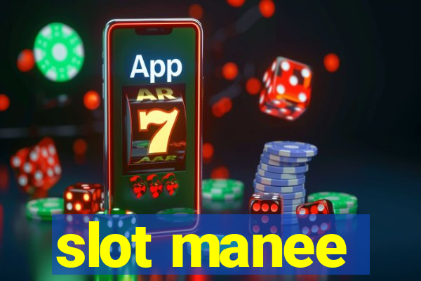 slot manee