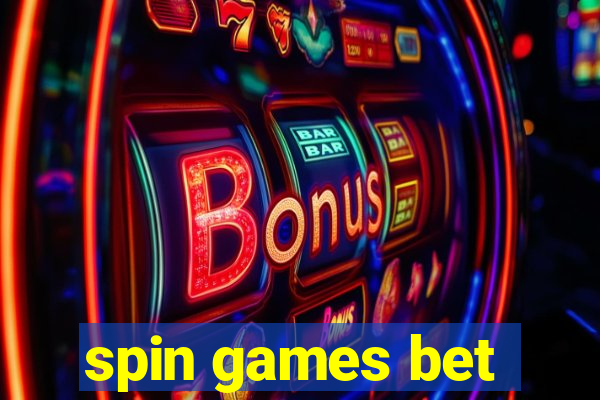 spin games bet