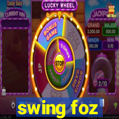 swing foz