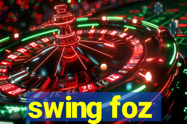 swing foz