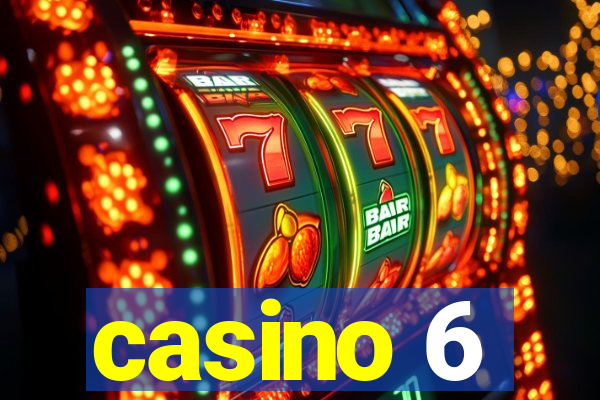 casino 6