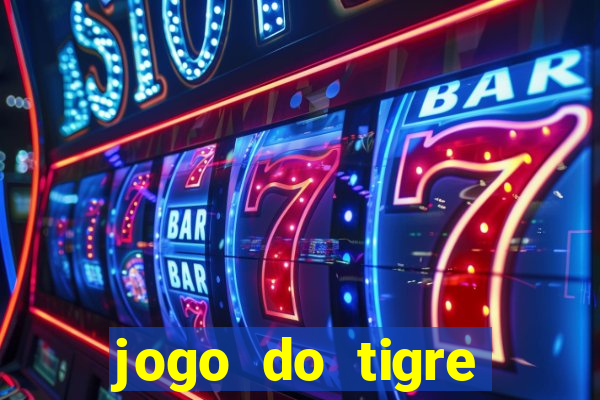 jogo do tigre bonus cadastro