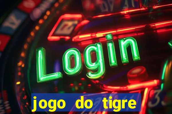 jogo do tigre bonus cadastro