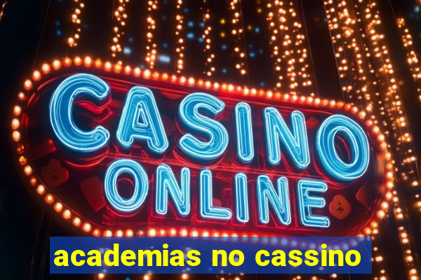 academias no cassino