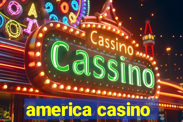 america casino