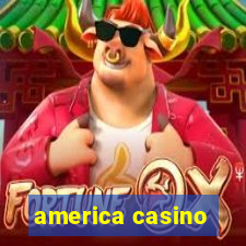 america casino