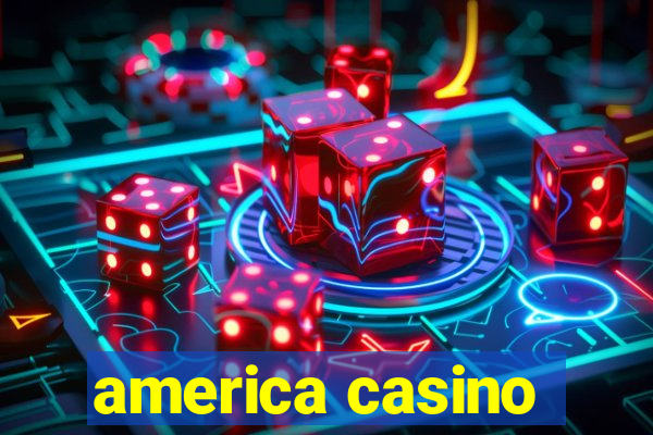 america casino