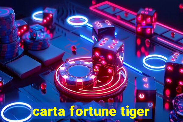 carta fortune tiger