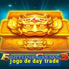 jogo de day trade