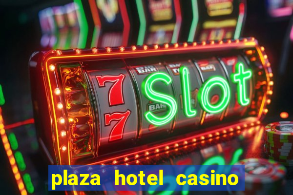 plaza hotel casino las vegas